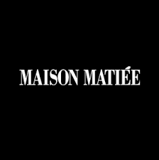 Maison Matiée